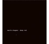 Maxim Shagaev - Deep Red [Import]