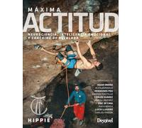 Máxima Actitud: Neurociencia, inteligencia emocional y coaching de escalada