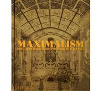 Maximalism Phaidon (Auteur)