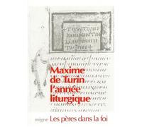 Maxime de turin l'année liturgique migne les peres dans la foi