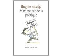 Maxime Fait De La Politique