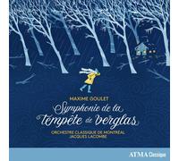 Maxime Goulet Maxime Goulet: Symphonies De La Tempete De Verglas (CD) Album