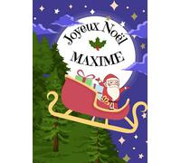 MAXIME Joyeux Noël: Cahier d'écriture encadrement de fête spéciale Noël personnalisé - 100 pages - format A4 - 21X29,7cm