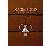 Maxime Old Architecte-Décorateur - Yves Badetz - Norma - relié - Beau livre