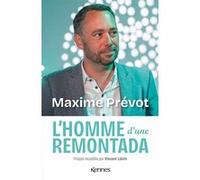 Maxime Prévot, l'homme d'une remontada Maxime Prévot (Auteur), Vincent Lievin (Auteur)