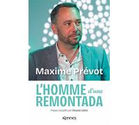Maxime Prévot, l'homme d'une remontada - Maxime Prévot - Kennes - Les 3 As - broché - Essai