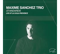 Maxime Sanchez Trio: Standards
