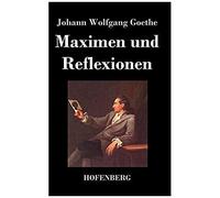 Maximen Und Reflexionen