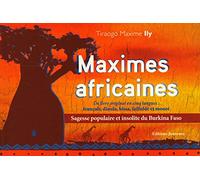 Maximes africaines: Sagesse populaire et insolite du Burkina faso