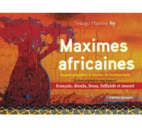 Maximes africaines: Sagesse populaire et insolite du Burkina faso