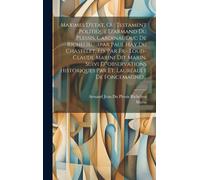 Maximes D'etat, Ou Testament Politique D'armand Du Plessis, Cardinal Duc De Richelieu...(Par Paul Hay Du Chastelet, Éd. Par Fr.- Louis-Claude Marini D