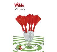 Oscar Wilde – Maximes et autres textes – Poche – Gallimard