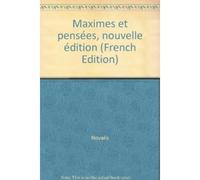 Maximes et pensées, nouvelle édition
