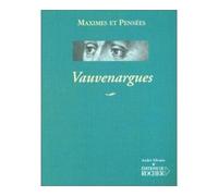 Maximes et pensées - Luc De Clapiers Vauvenargues - Rocher Eds Du - broché - Essai