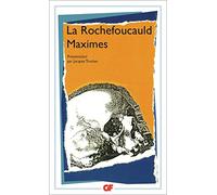François de La Rochefoucauld – Maximes et réflexions diverses – Flammarion