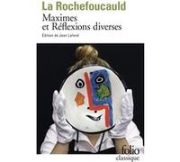 Maximes et Réflexions diverses François De La Rochefoucauld (Auteur), Jean Lafond (Edité par)