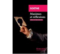Maximes et réflexions - Johann Wolfgang Von Goethe - Rivages - Poche - Roman