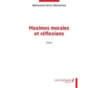 Maximes morales et réflexions - Mohamed Idriss - Les Impliqués - broché - Roman