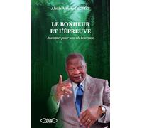 Maximes pour une vie heureuse - Tome 2 Le bonheur et l'épreuve (2)