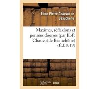 Maximes, réflexions et pensées diverses - De Beauchene-E-P - Hachette Bnf - broché - Livre