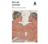 Maximes, suivi de : Epicure ou le bonheur sans détour