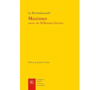 MAXIMES SUIVIES DES RÉFLEXIONS DIVERSES