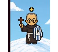 Maximilian Kolbe: COMPOSITION NOTEBOOK: PIUS PIXELS SERIES 5 OF 6