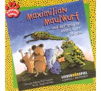 Maximilian Maulwurf und der grösste Hügel aller Zeiten