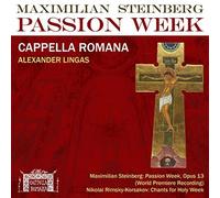 Maximilian Steinberg: Passion Week, Op. 13