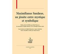 Maximilianus Sandæus, un jésuite entre mystique et symbolique