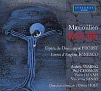 Probst : Maximilien Kolbe, Opéra