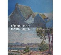 Maximilien Luce et léo Gausson