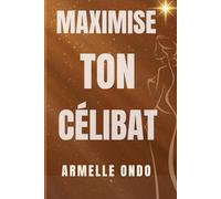 Maximise ton célibat