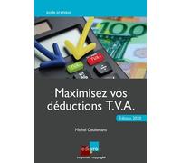 Maximisez vos déductions TVA 2020 - Michel Ceulemans - Edi Pro - broché - Guide