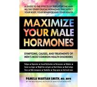 Maximisez vos hormones mâles