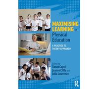 Maximising Learning in Physical Education