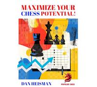 Maximize Your Chess Potential