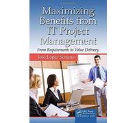 Maximizing Benefits From It Project Management