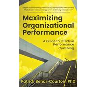 Maximizing Organizational Performance: A Guide to Effective Performance Coaching
