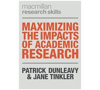 Maximizing The Impacts Of Academic Research