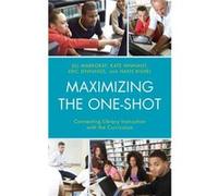 Maximizing the OneShot Connecting Library Instruction with the Curriculum by Jill Markgraf & Kate Hinnant & Eric Jennings & Hans Kishel Jill Markgraf Kate Hinnant Eric Jennings Hans Kishel (Auteur)