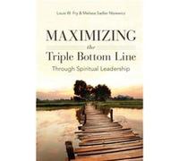 Maximizing the Triple Bottom Line Through Spiritual Leadership by Melissa Sadler Nisiewicz Melissa Sadler Nisiewicz (Auteur)
