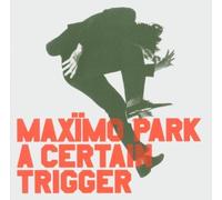Maximo Park - A Certain Trigger by Maximo Park (2005) Audio CD