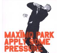 Maximo Park - Apply Some Pressure [Import]