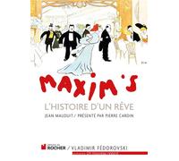 Maxim's L'Histoire d'un rêve - Jean Mauduit - Rocher Eds Du - broché - Livre