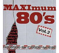 Maximum 80's-Rare Maxi Vol.2 /12"-Versions & Remixes - Maximum 80's Vol. 2