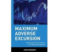 Maximum Adverse Excursion by Sweeney Hardcover Book Sweeney, John, Sweeney (Auteur)