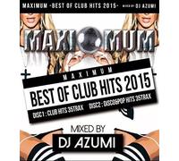 Maximum-Best of Club Hits 2015