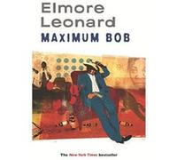 Maximum Bob Leonard, Elmore (Auteur)