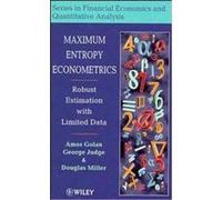 Maximum Entropy Econometrics, Series in Financial Economics and Quantitative Analysis Amos Golan, Douglas Miller, George G. Judge (Auteur)